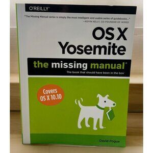 OS X Yosemite The Missing Manual David Pogue OS X 10.10 Software Guide OReilly